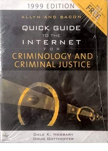 Allyn and Bacon Quick Guide to the Internet for Criminology and Criminal Justice