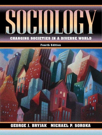 Sociology: Changing Societies in a Diverse World