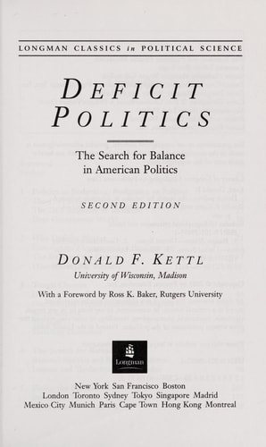 Deficit Politics: The Search for Balance in American Politics (Longman Classics Series) (2nd Edition)
