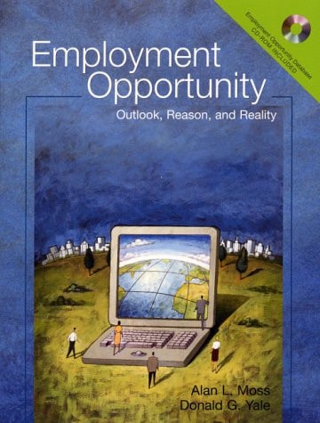Employment Opportunity: Outlook, Reason, and Reality