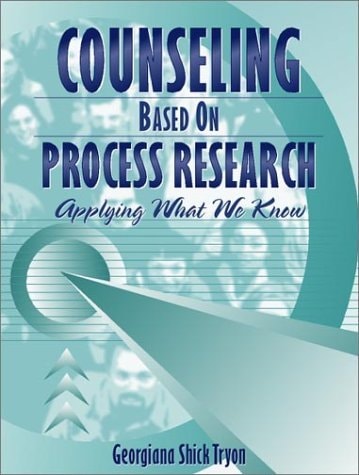 Counseling Based On Process Research: Applying What We Know