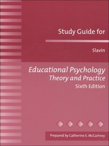 Educational Psychology: Theory and Practice (Study Guide)