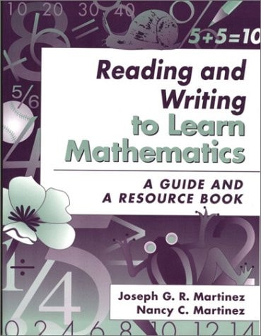 Reading and Writing to Learn Mathematics: A Guide and a Resource Book