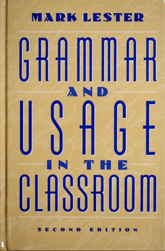 Grammar and Usage in the Classroom