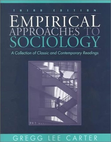 Empirical Approaches to Sociology: A Collection of Classic and Contemporary Readings