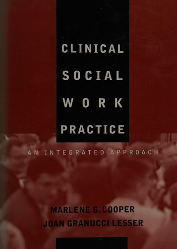 Clinical Social Work Practice An Integrated Approach