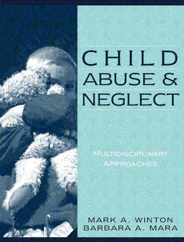 Child Abuse and Neglect: Multidisciplinary Approaches