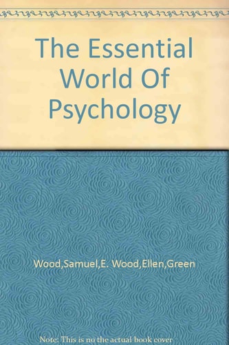 The Essential World of Psychology