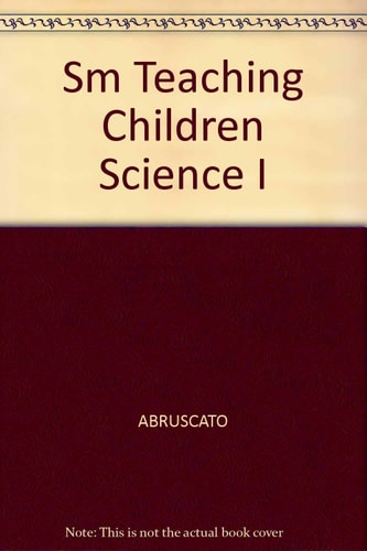 Teaching Children Science: A Discovery Approach