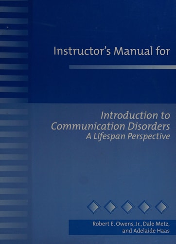Introduction to Communication Disorders: A Lifespan Perspective: Instructor's Manual