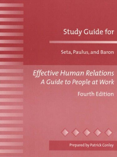 Effective Human Relations: A Guide to People at Work: Study Guide