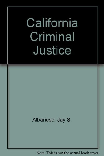 Criminal Justice in California (Valuepack item only)