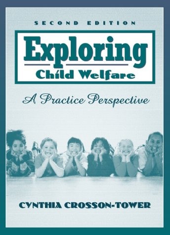 Exploring Child Welfare: A Practice Perspective