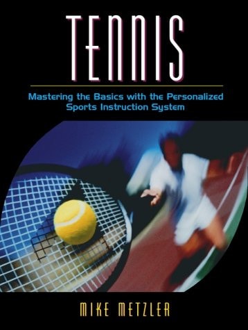 Tennis: Mastering the Basics with the Personalized Sports Instruction System