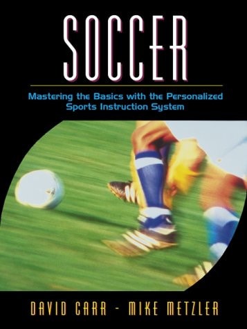 Soccer: Mastering the Basics with the Personalized Sports Instruction System