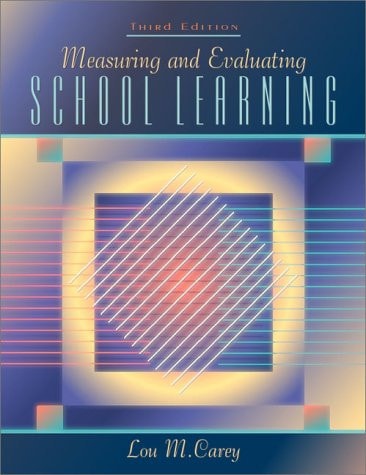 Measuring and Evaluating School Learning