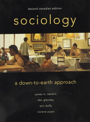 Sociology: A Down-to-Earth Approach, Canadian Edition