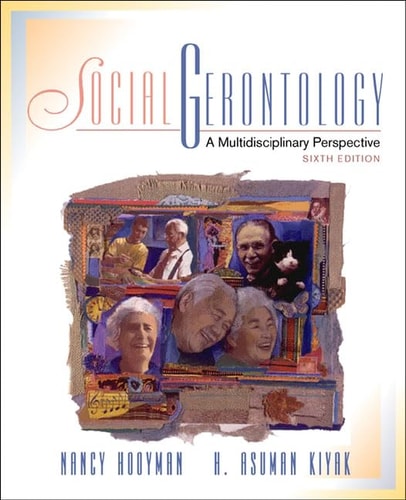Social Gerontology: A Multidisciplinary Perspective