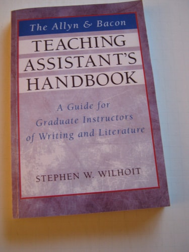 The Allyn & Bacon Teaching Assistant's Handbook: A Guide for Graduate Instructors of Writing and Literature