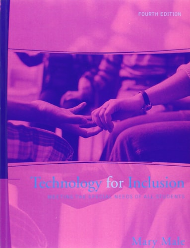 Technology for Inclusion: Meeting the Special Needs of All Students