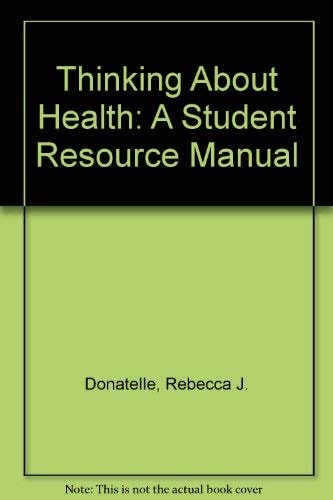 Thinking About Health: A Student Resource Manual
