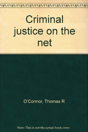 Criminal Justice on the Net