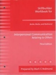 Interpersonal Communication: Relating to Others (Skillbuilder Workbook)