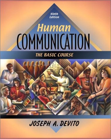 Human Communication: The Basic Course