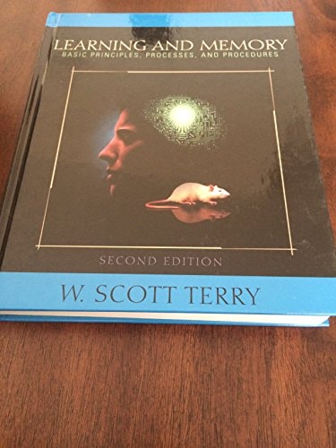Learning and Memory: Basic Principles, Processes, and Procedures