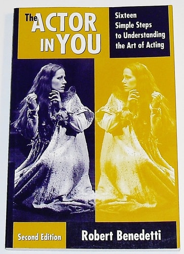 The Actor in You: Sixteen Simple Steps to Understanding the Art of Acting