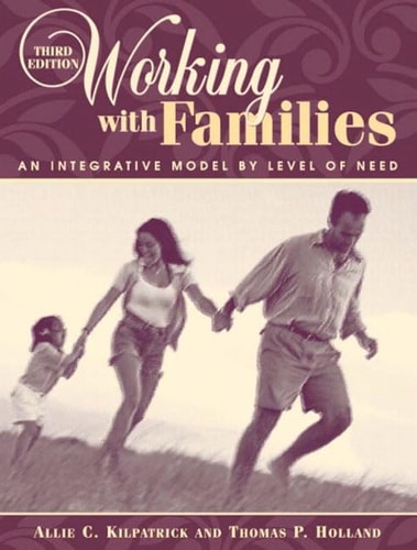 Working with Families: An Integrative Model by Level of Need