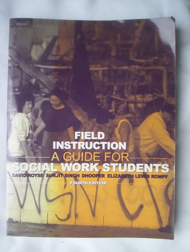 Field Instruction: A Guide for Social Work Students