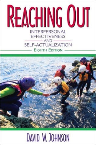 Reaching Out: Interpersonal Effectiveness and Self-Actualization
