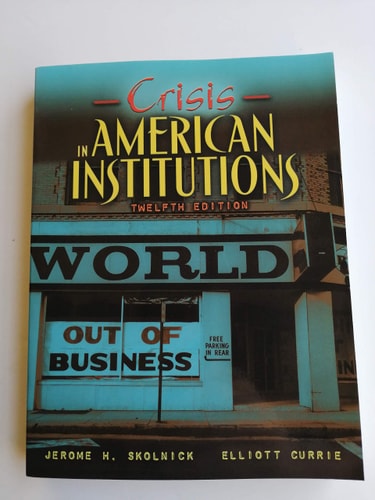 Crisis in American Institutions