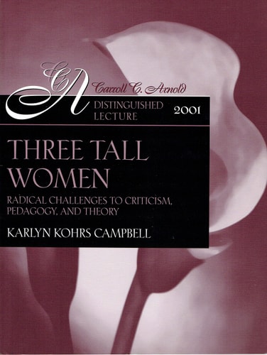 Three Tall Women: Radical Challenges to Criticism, Pedagogy and Theory
