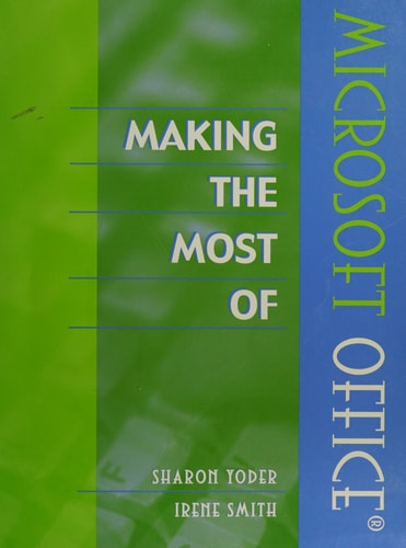 Making the Most of Microsoft Office(R)
