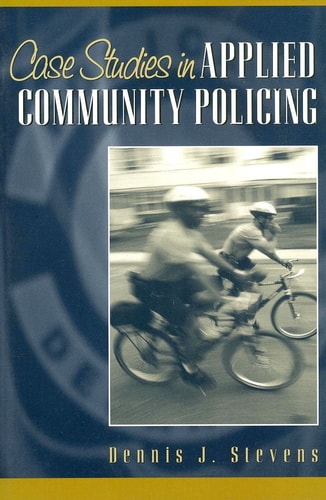 Case Studies in Applied Community Policing