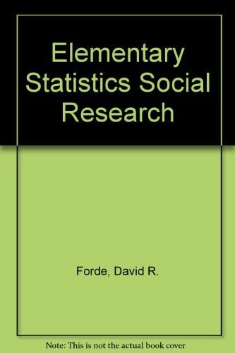 Elementary Statistics for Social Research