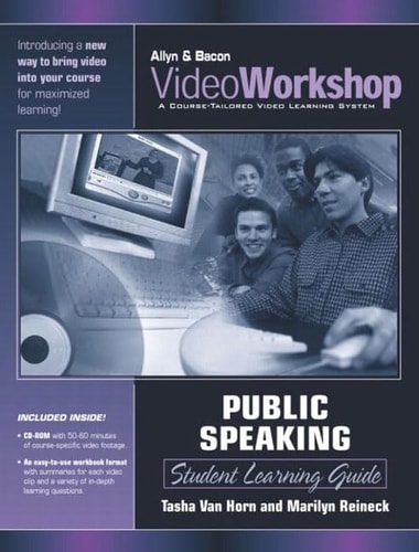 Videoworkshop for Public Speaking: Student Learning Guide with CD-ROM (Valuepack Item Only)