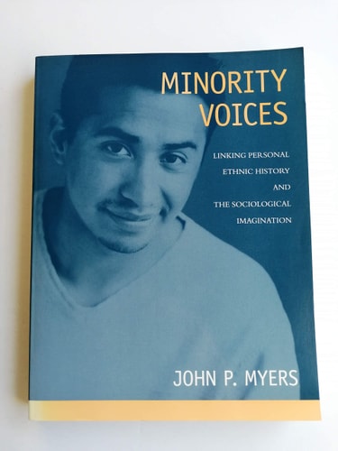 Minority Voices: Linking Personal Ethnic History and the Sociological Imagination
