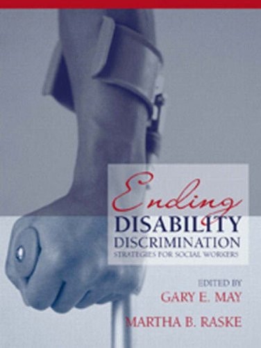 Ending Disability Discrimination: Strategies for Social Workers