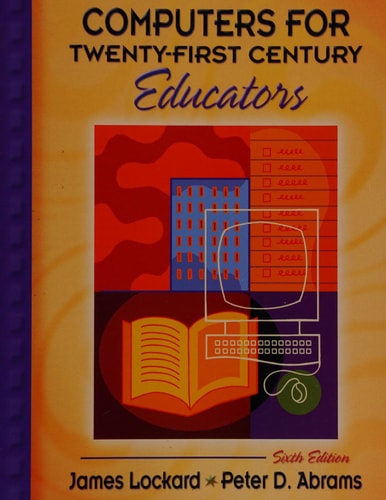 Computers for Twenty-First Century Educators