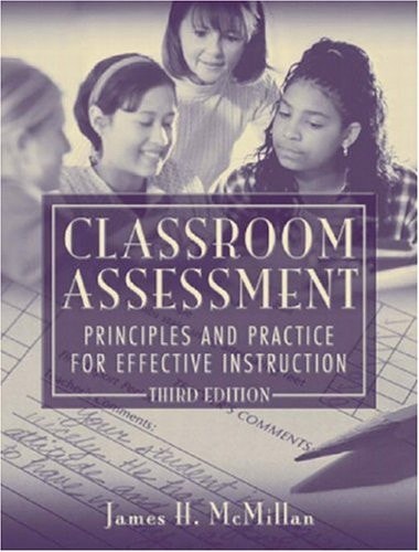 Classroom Assessment: Principles and Practice for Effective Instruction