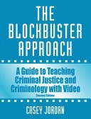 Criminal Justice: The Blockbuster Approach