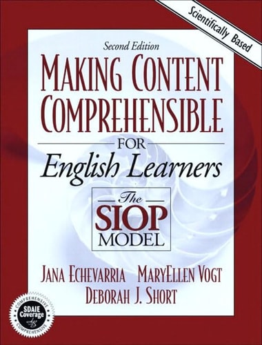 Making Content Comprehensible for English Language Learners: The SIOP Model