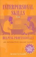 Interpersonal Skills for Helping Professionals: An Interactive Online Guide for Students