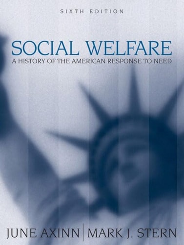 Social Welfare: A History of the American Response to Need