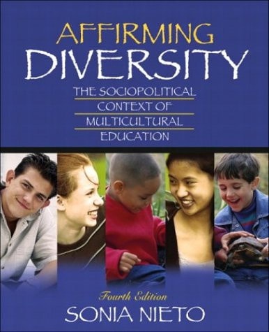 Affirming Diversity: The Sociopolitical Context of Multicultural Education