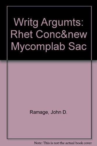 WRITG ARGUMTS: RHET CONC& NEW MYCOMPLAB SAC (6th Edition)
