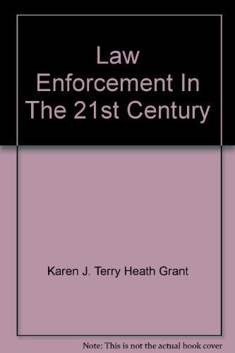 Law Enforcement in the 21st Century